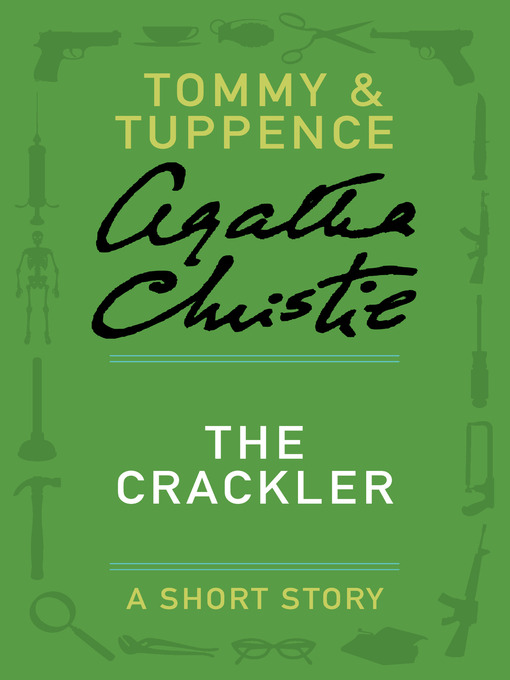 Title details for The Crackler by Agatha Christie - Available
